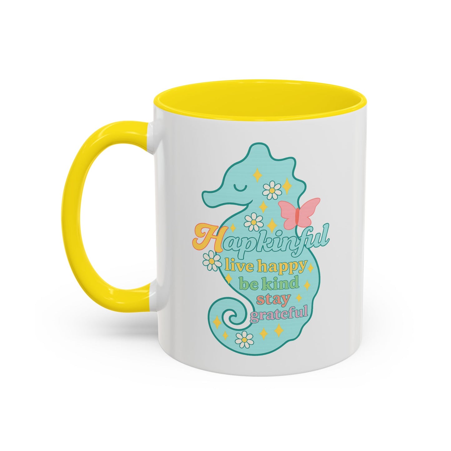 Happy Seahorse Mug Hapkinful Live Happy. Be Kind. Stay Grateful