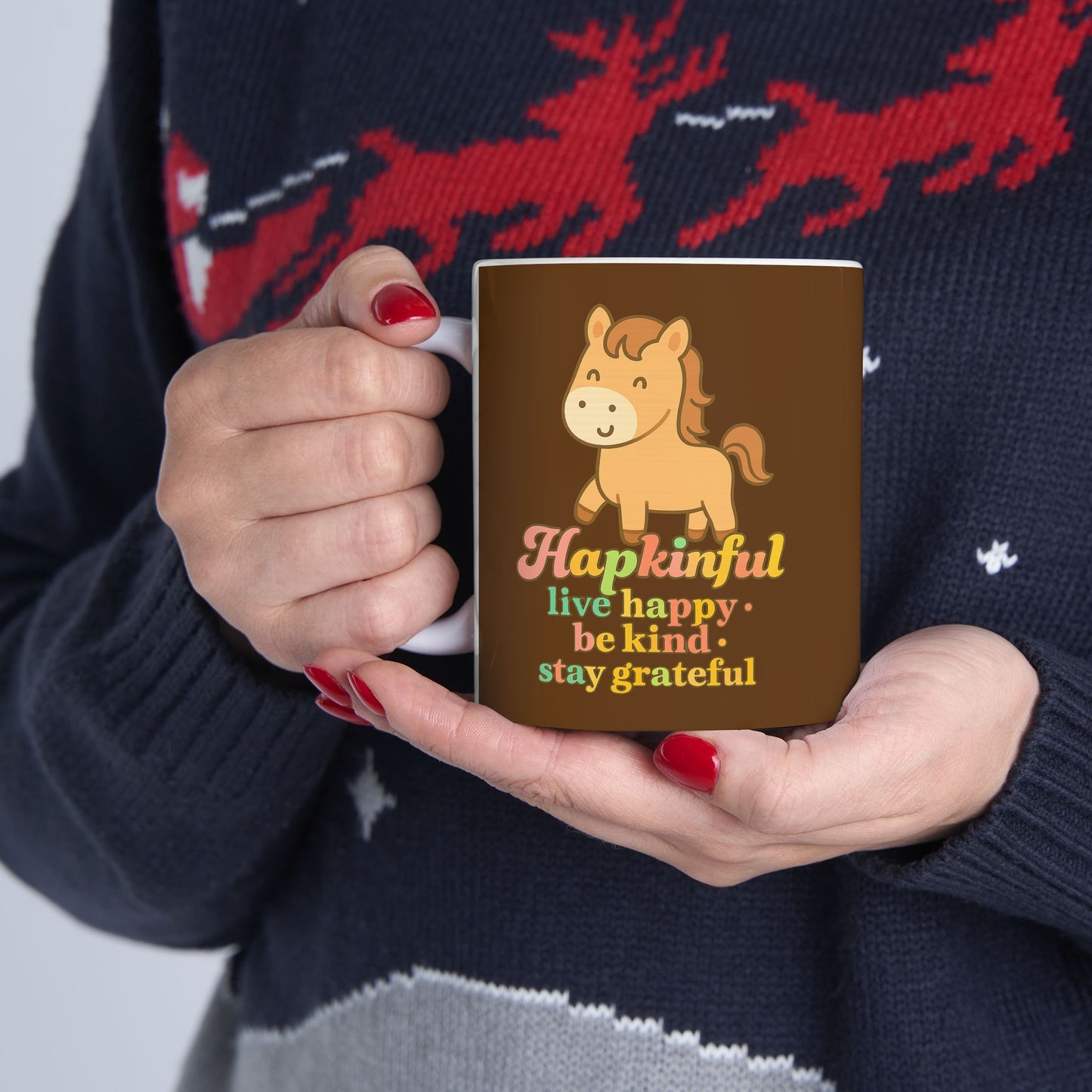 Happy Horse Mug. Hapkinful Live Happy. Be Kind. Stay Grateful 11oz