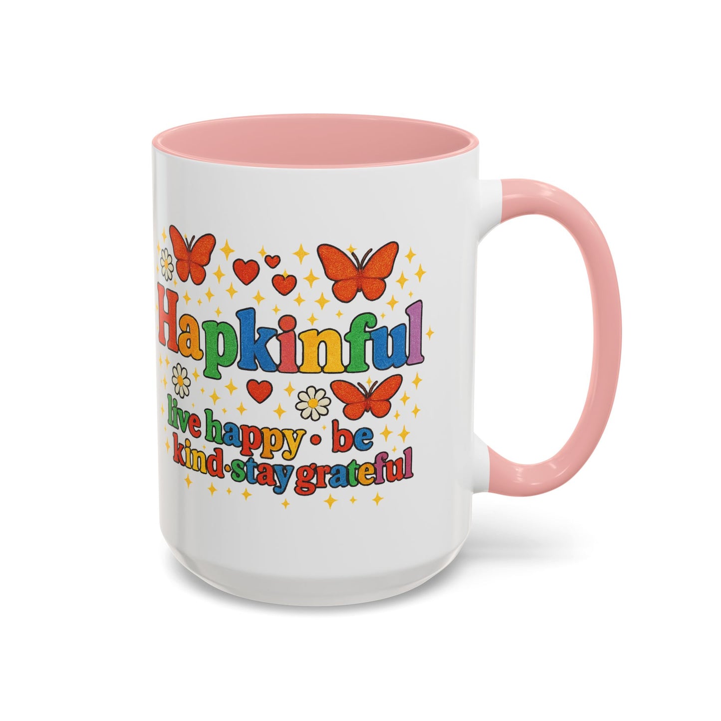 Happy Groovy Butterfly Mug - Hapkinful - Live Happy Be Kind Stay Grateful 11 oz 15 oz