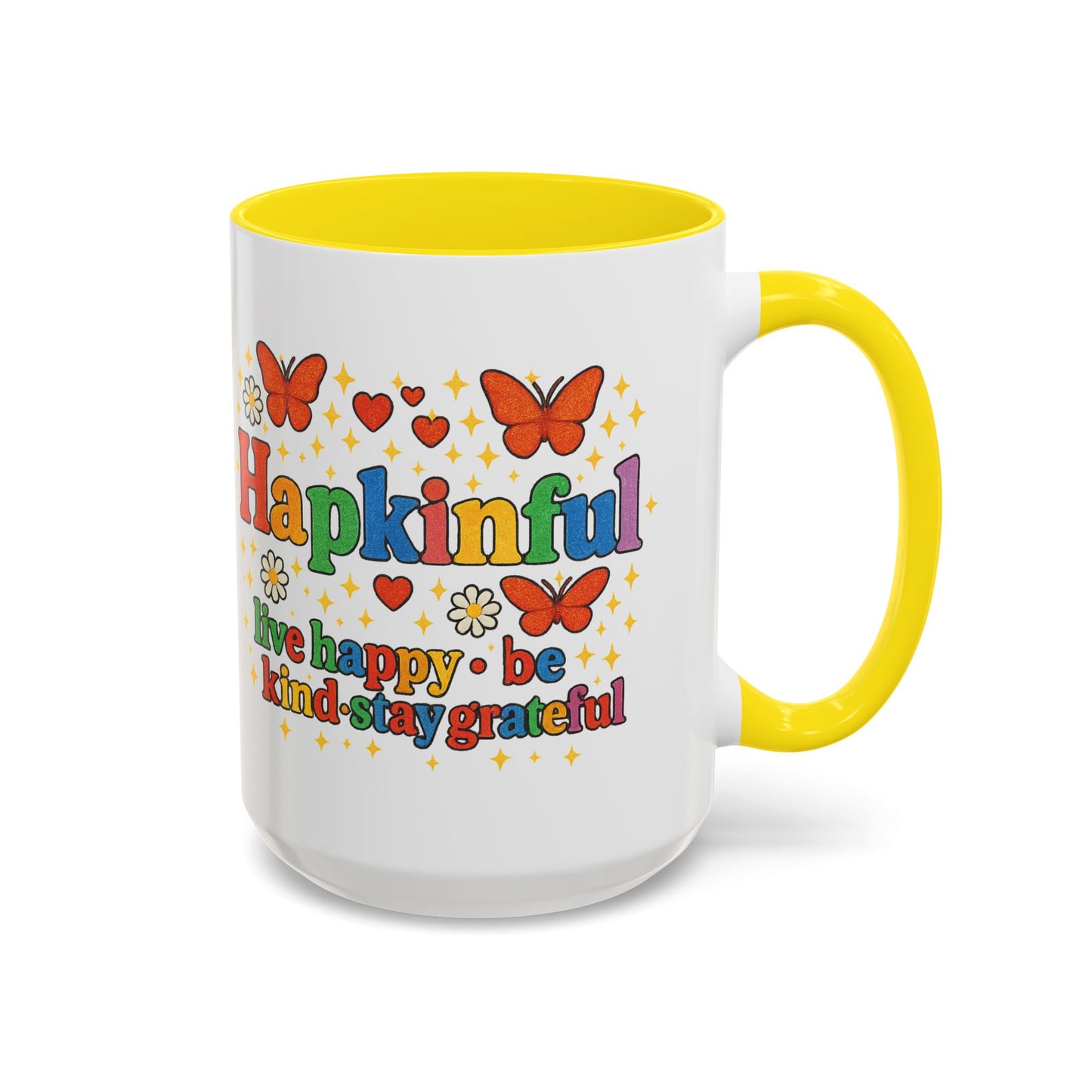 Happy Groovy Butterfly Mug - Hapkinful - Live Happy Be Kind Stay Grateful 11 oz 15 oz