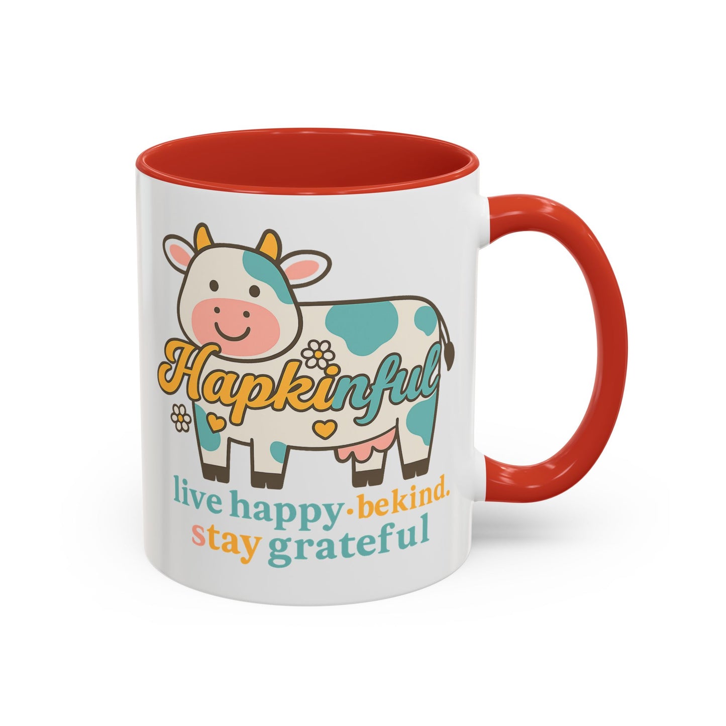 Happy Cow Mug - Hapkinful - Live Happy, Be Kind, Stay Grateful (11 & 15oz)