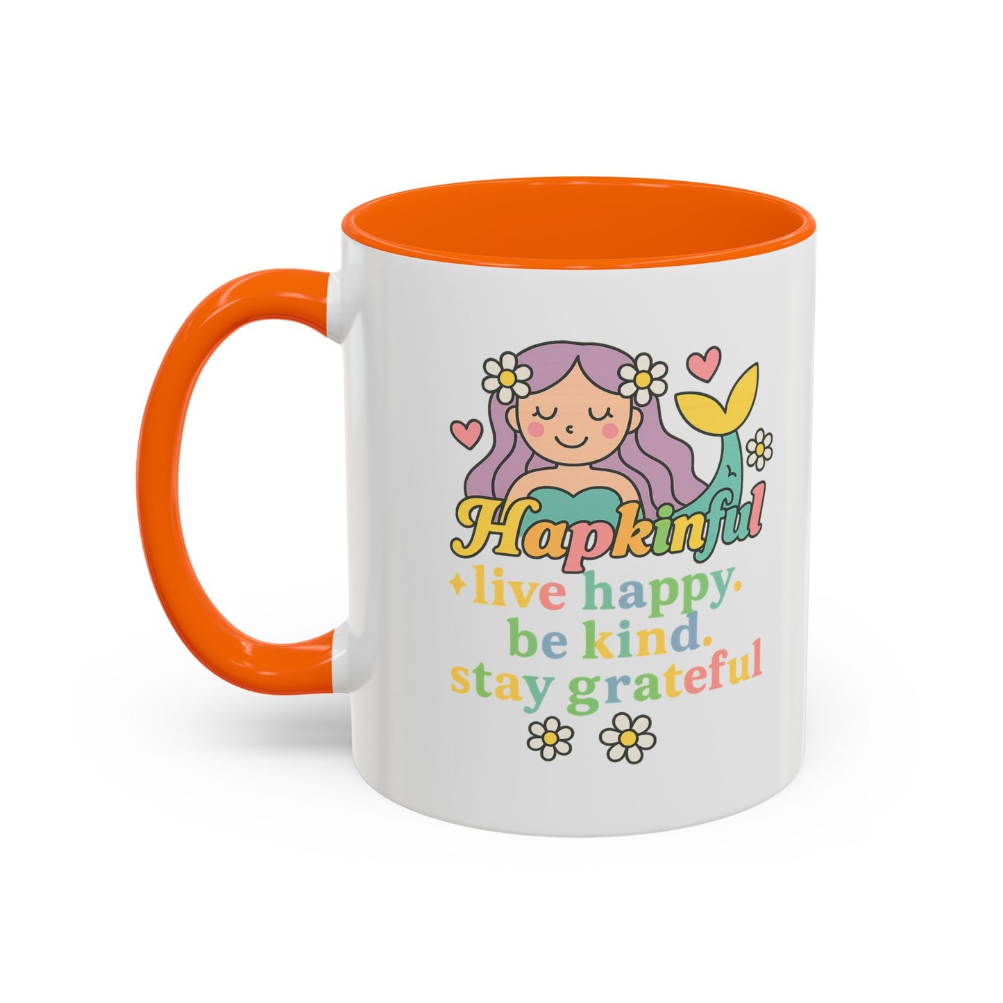 Happy Mermaid Mug - 11 & 15oz - Hapkinful Live Happy, Be Kind, Stay Grateful