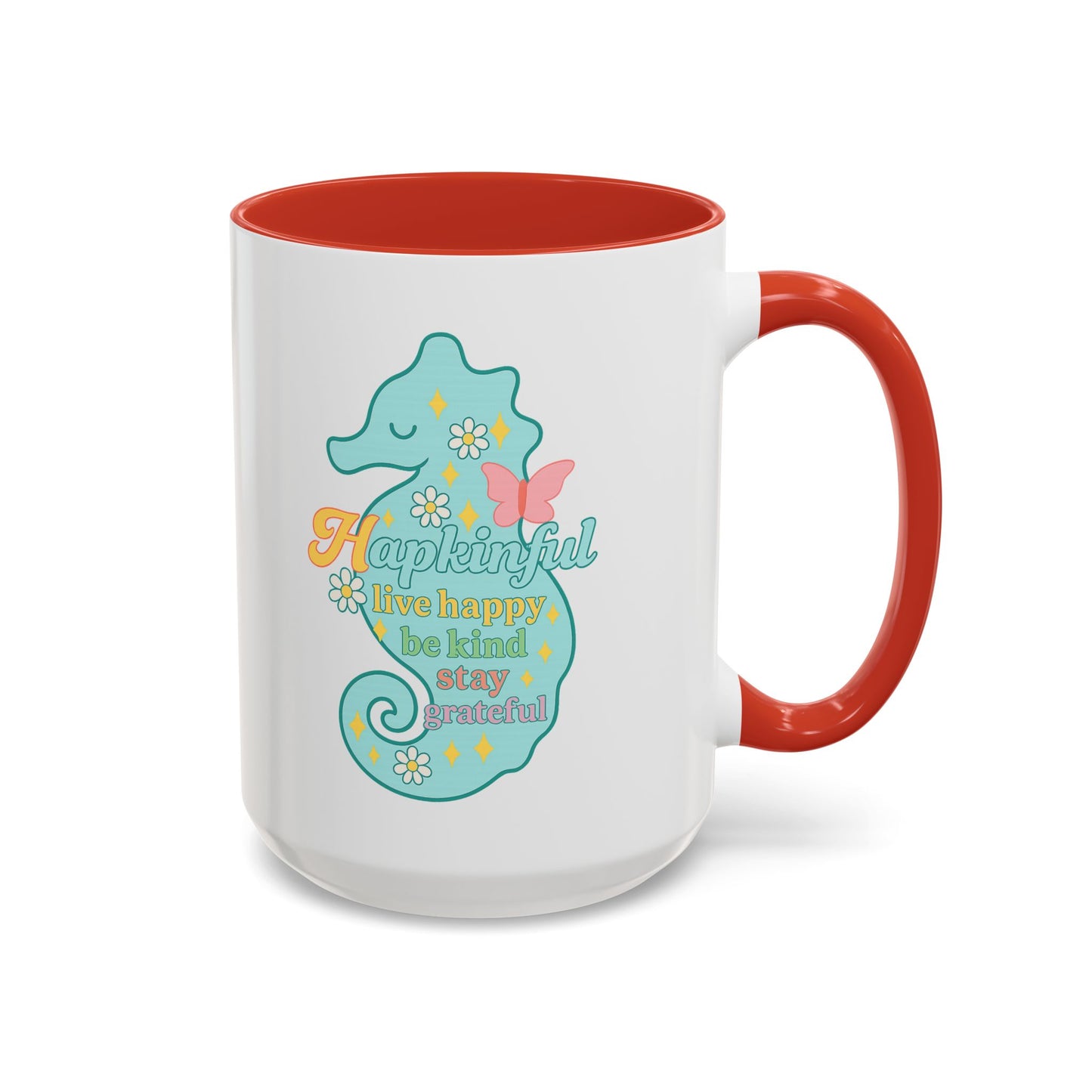 Happy Seahorse Mug Hapkinful Live Happy. Be Kind. Stay Grateful