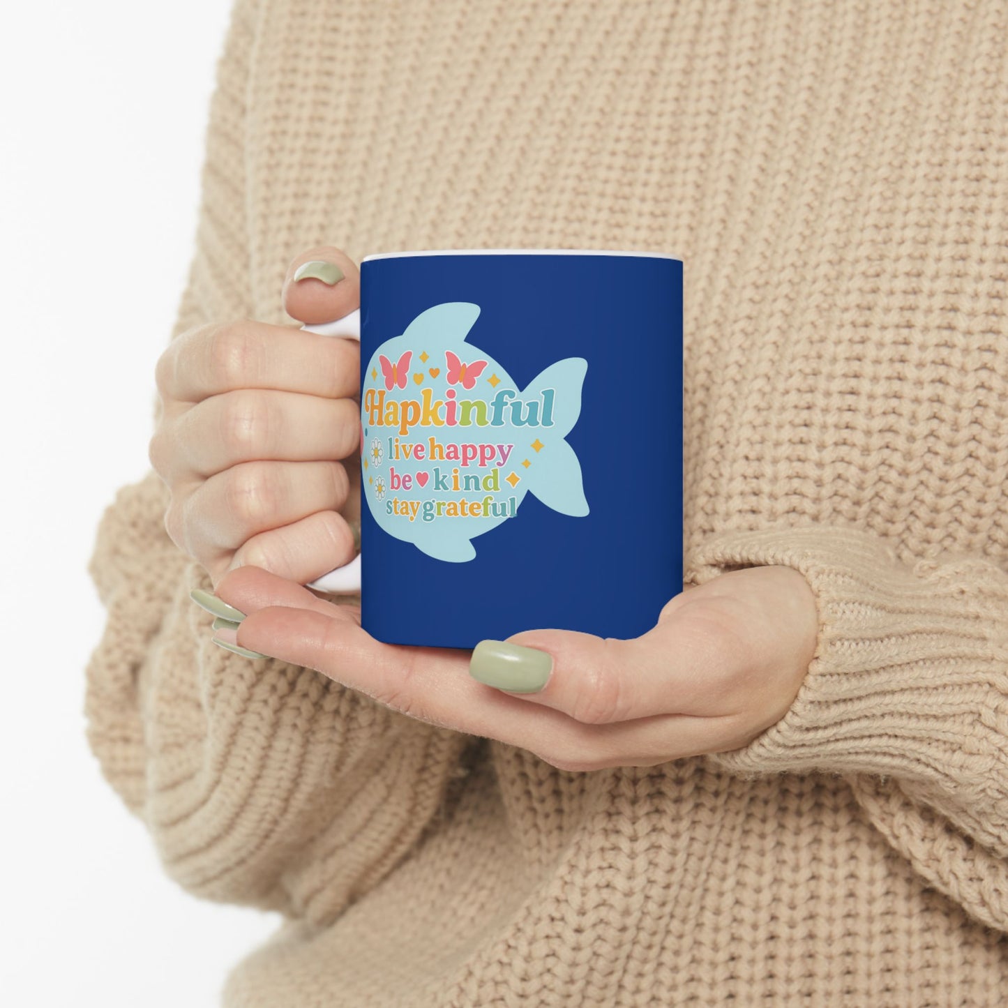 Happy Fish Mug. Live Happy. Be Kind. Stay Grateful