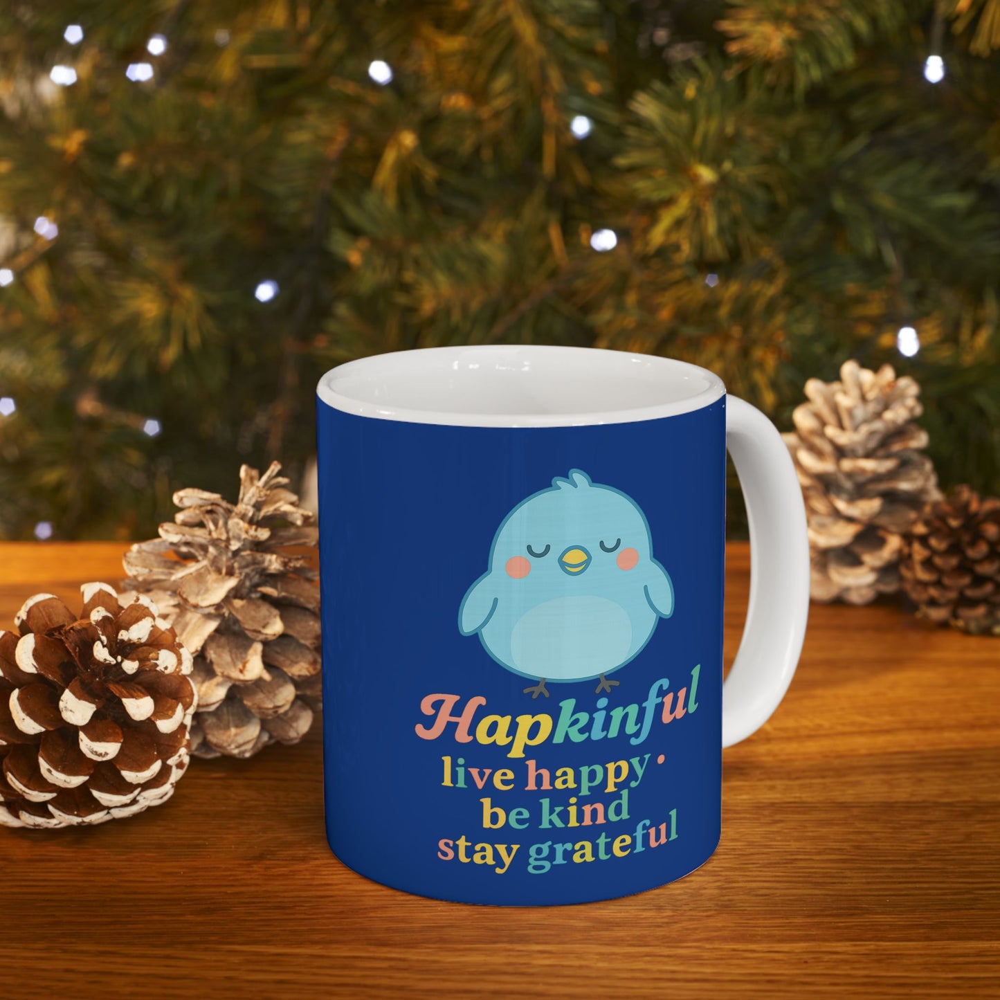 Happy Bird Mug - Hakinful Live Happy, Be Kind , Stay Grateful