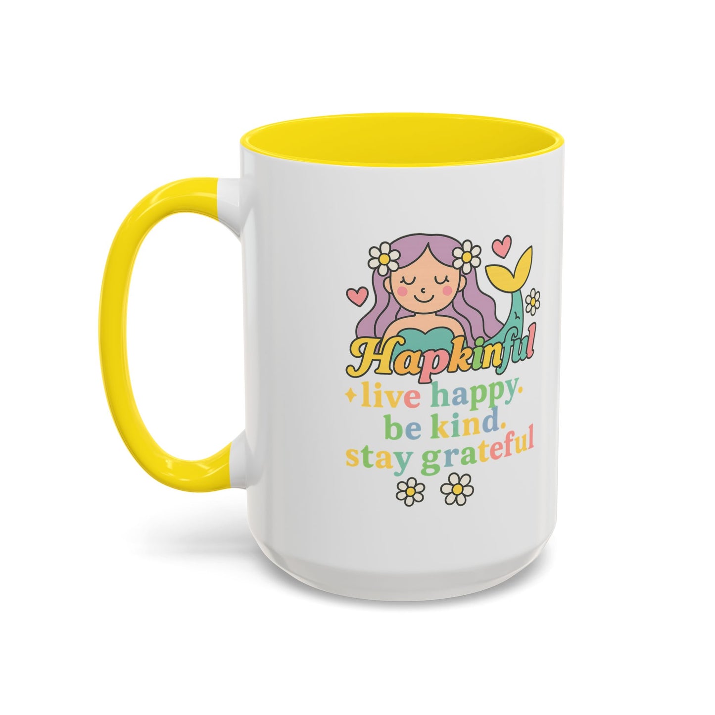 Happy Mermaid Mug - 11 & 15oz - Hapkinful Live Happy, Be Kind, Stay Grateful