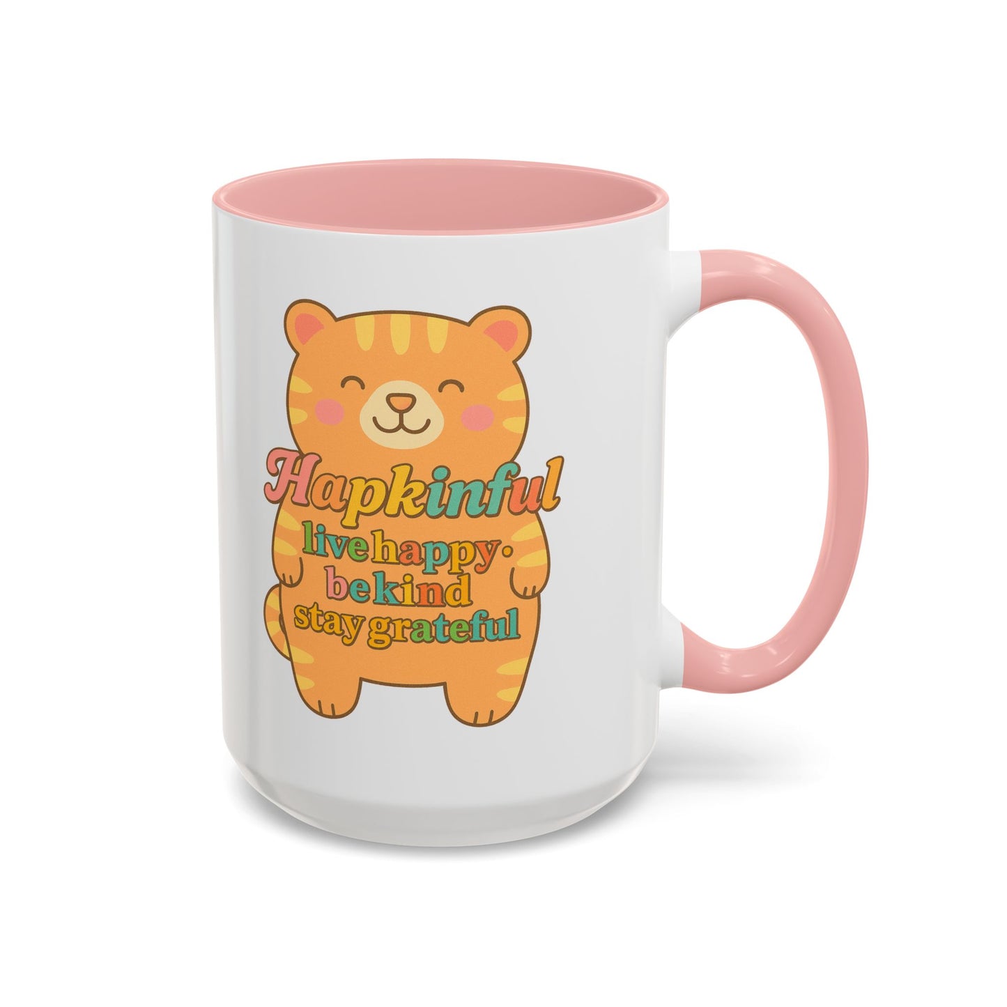 Happy Tiger Mug - Hapkinful Live Happy, Stay Grateful - Perfect Gift for Cat Lovers