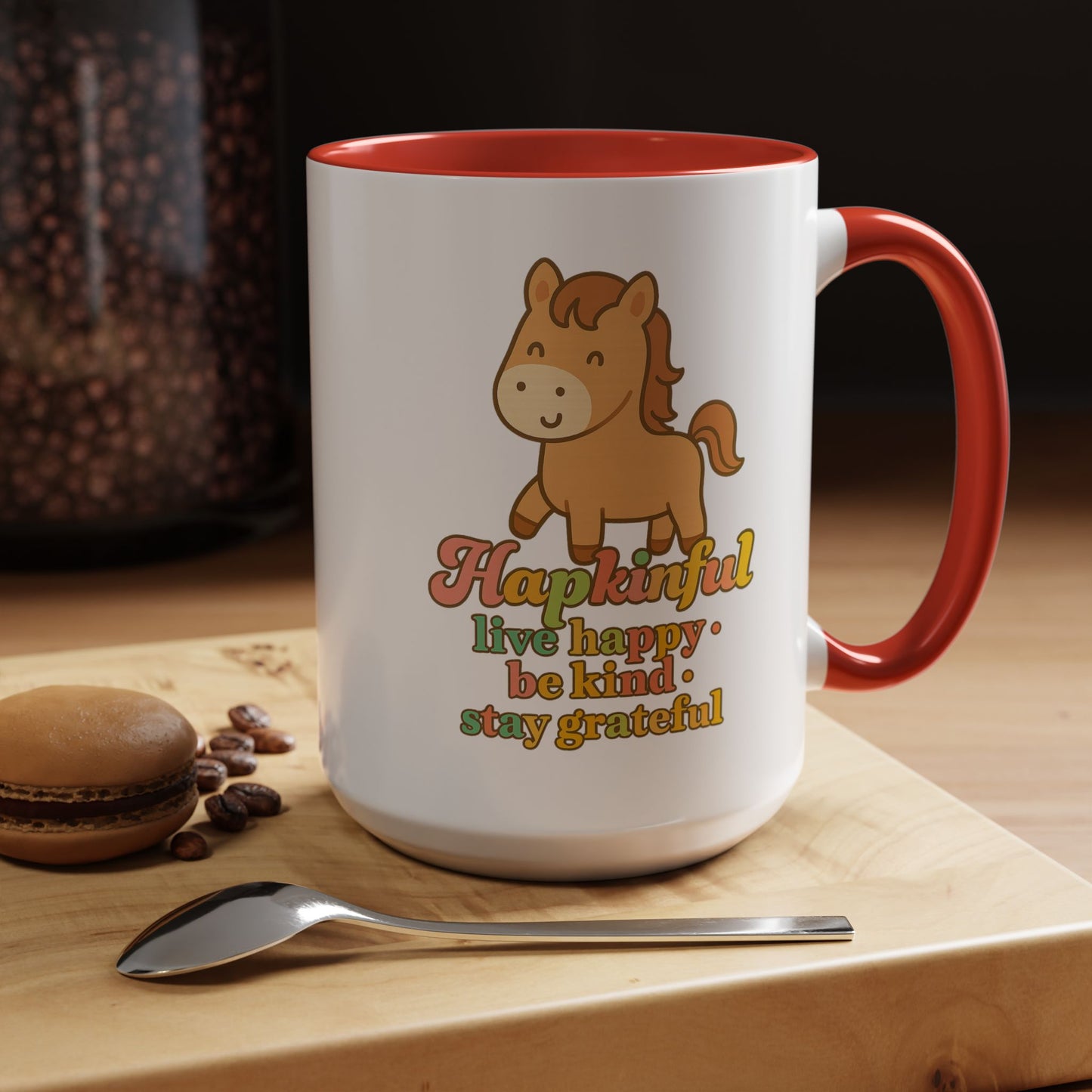 Happy Horse Mug - Live Happy, Be Kind, Stay Grateful 11 oz. 15 oz