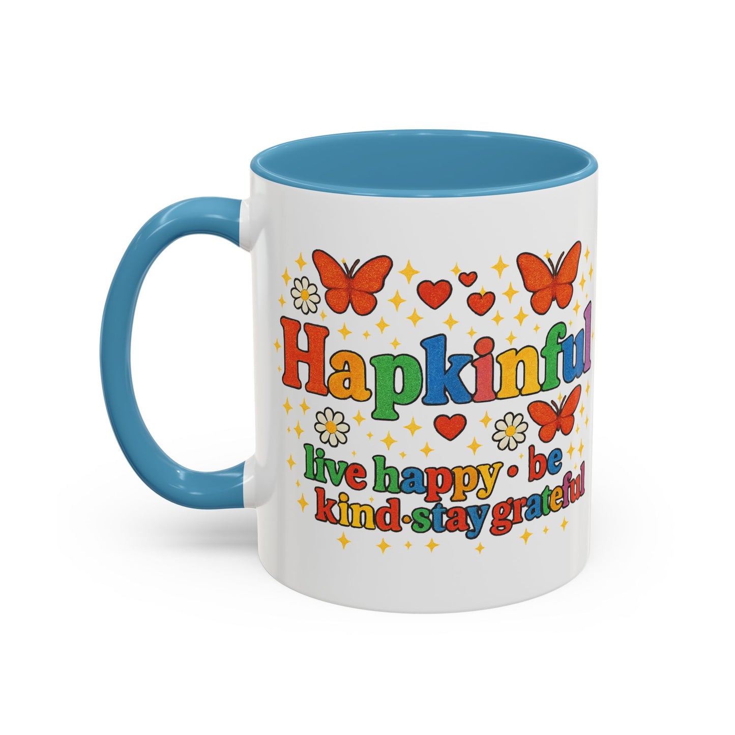 Happy Groovy Butterfly Mug - Hapkinful - Live Happy Be Kind Stay Grateful 11 oz 15 oz