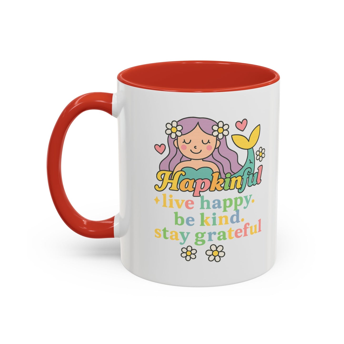 Happy Mermaid Mug - 11 & 15oz - Hapkinful Live Happy, Be Kind, Stay Grateful