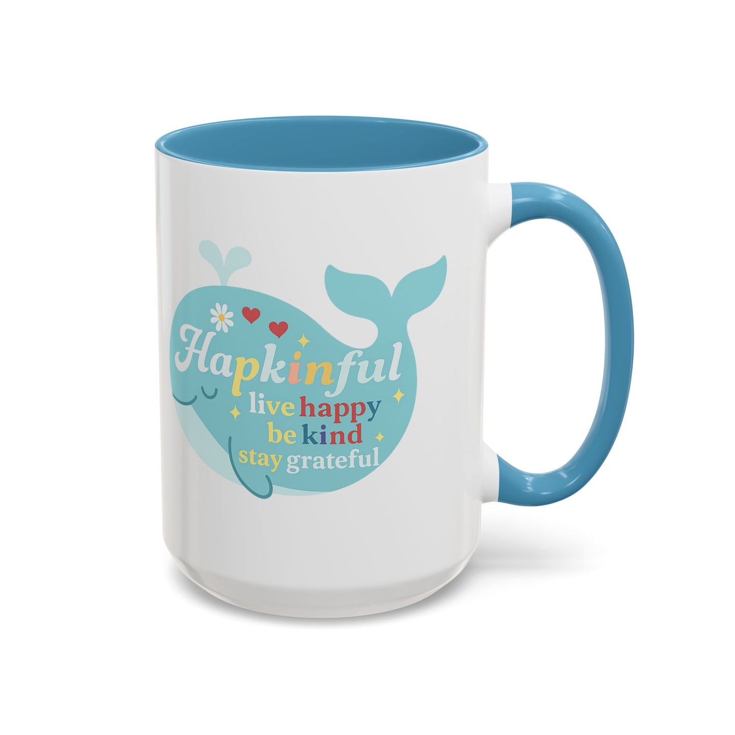 Happy Whale Mug - "Hapkinful: Live Happy, Be Kind, Stay Grateful"