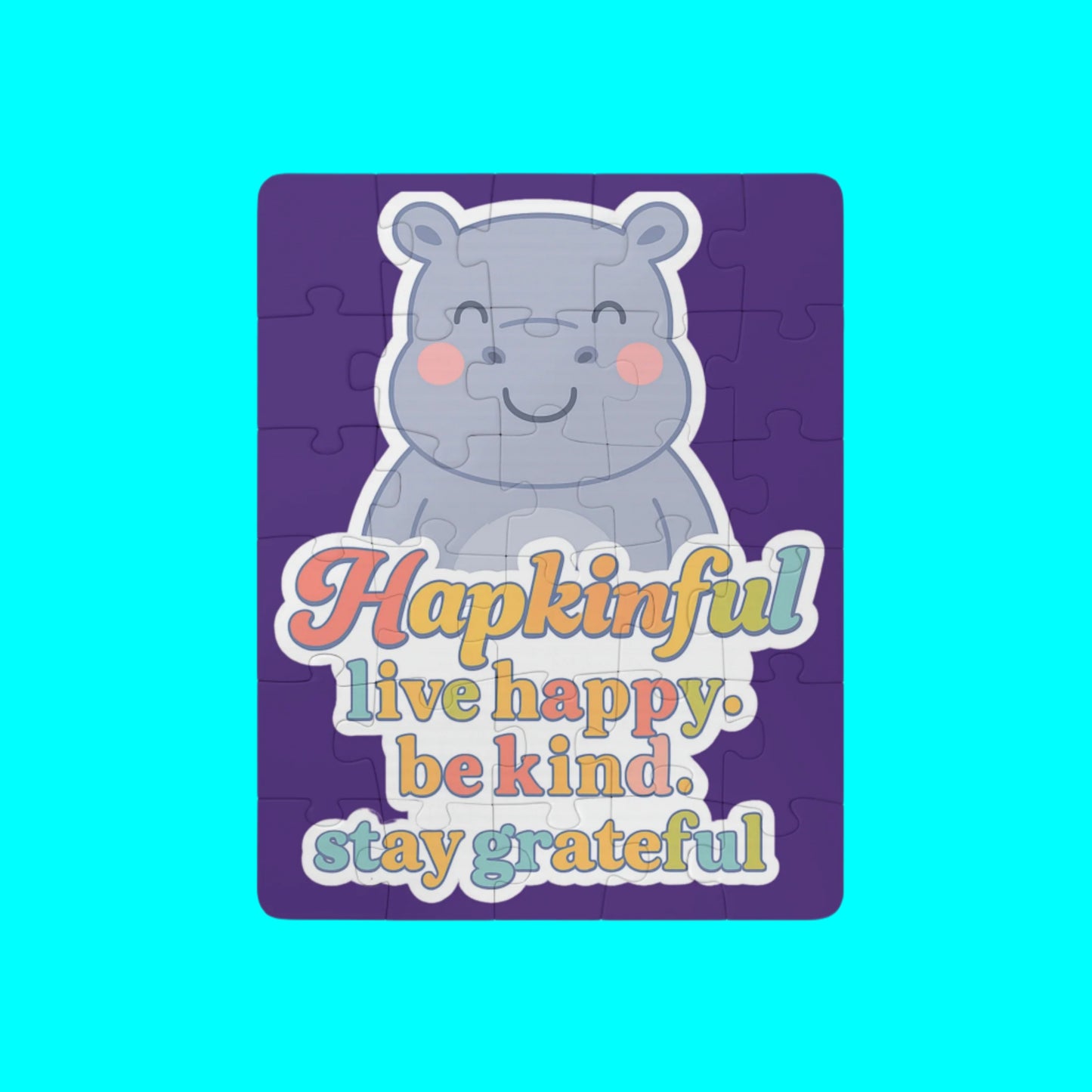 Happy Hippo Inspirational Kids Jigsaw Puzzle. 30 Piece. Aged 3 and up.