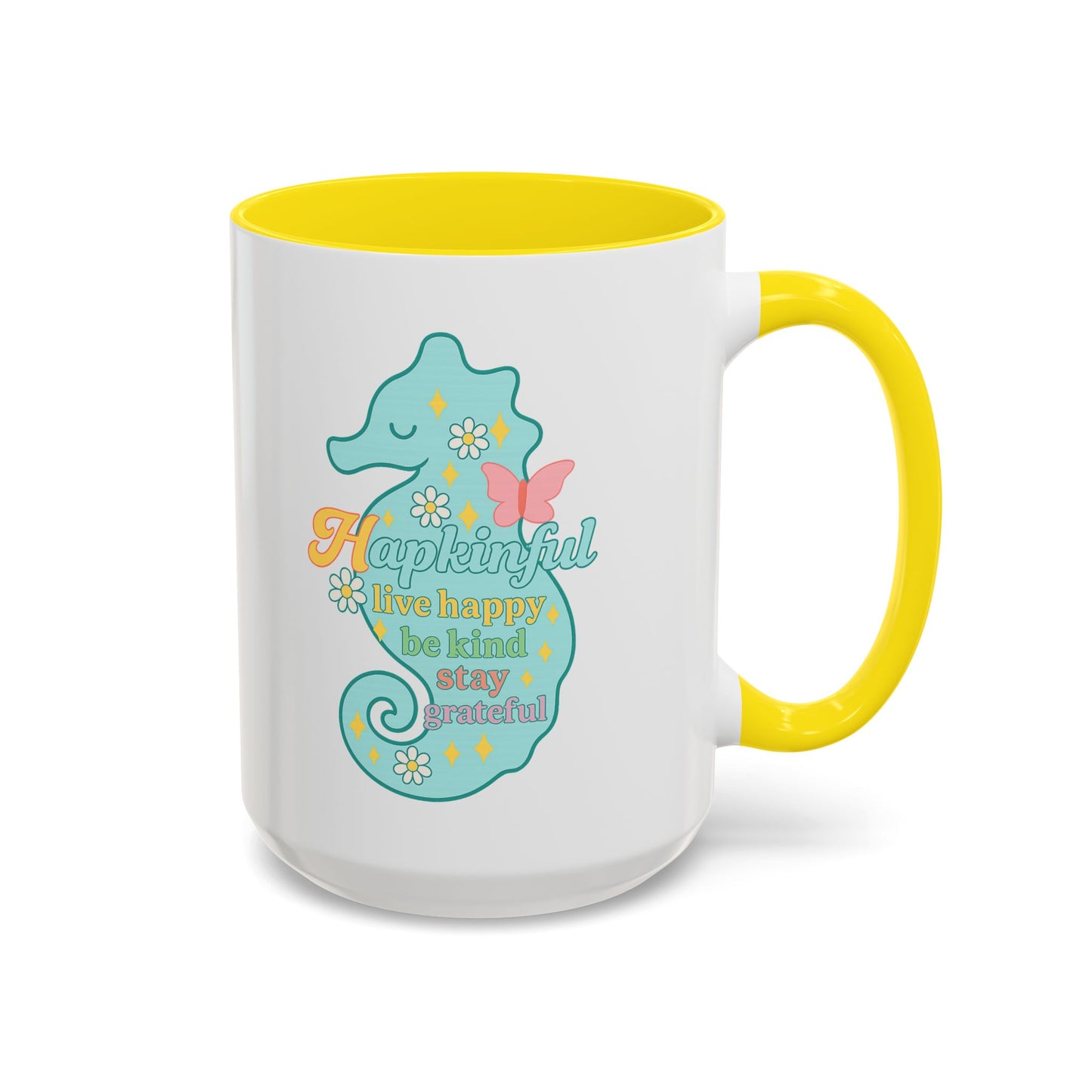 Happy Seahorse Mug Hapkinful Live Happy. Be Kind. Stay Grateful