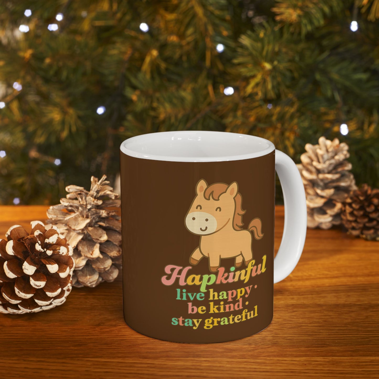 Happy Horse Mug. Hapkinful Live Happy. Be Kind. Stay Grateful 11oz