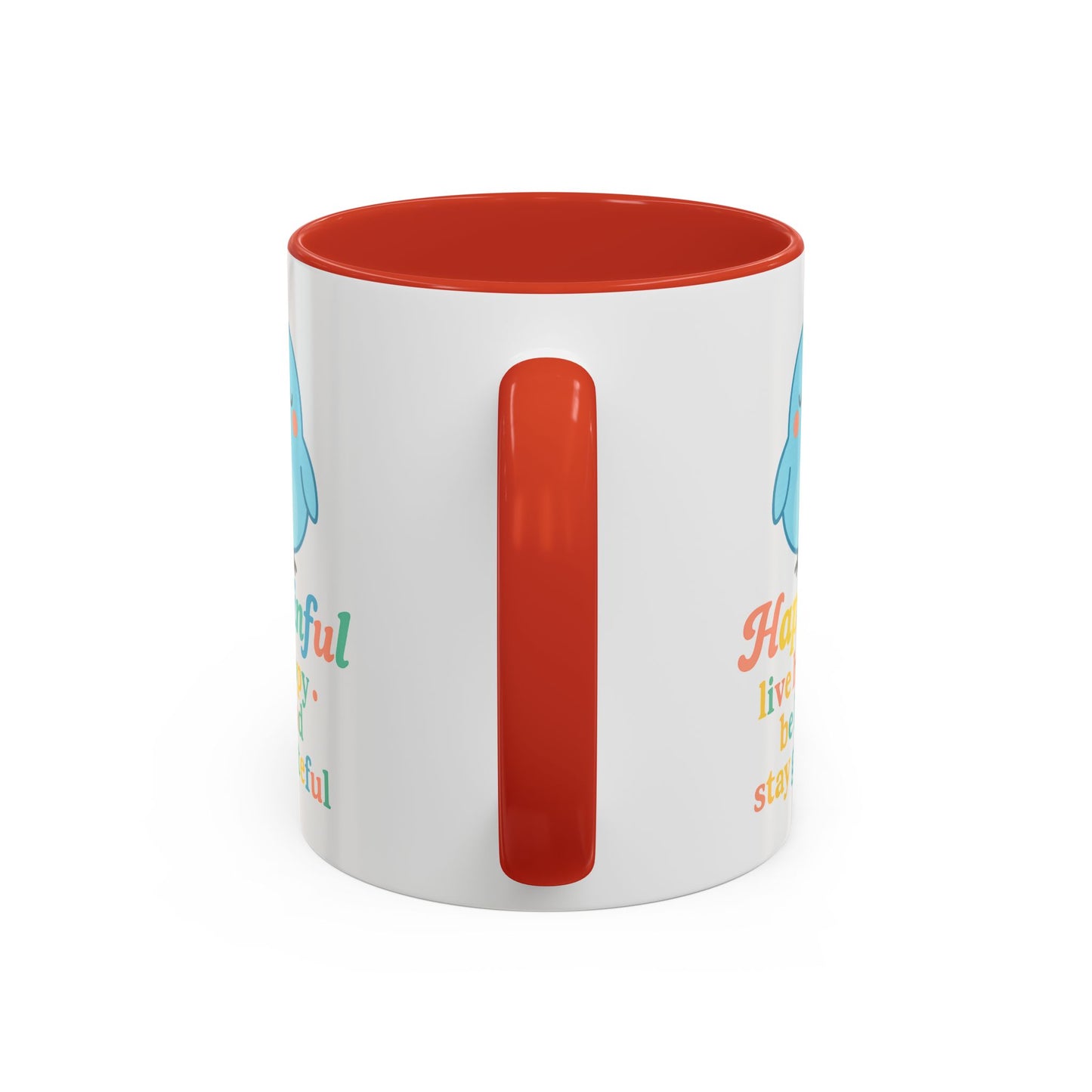 Happy Bird Mug - Hapkinful - Live Happy, Be Kind, Stay Grateful 11 oz. 15 oz.