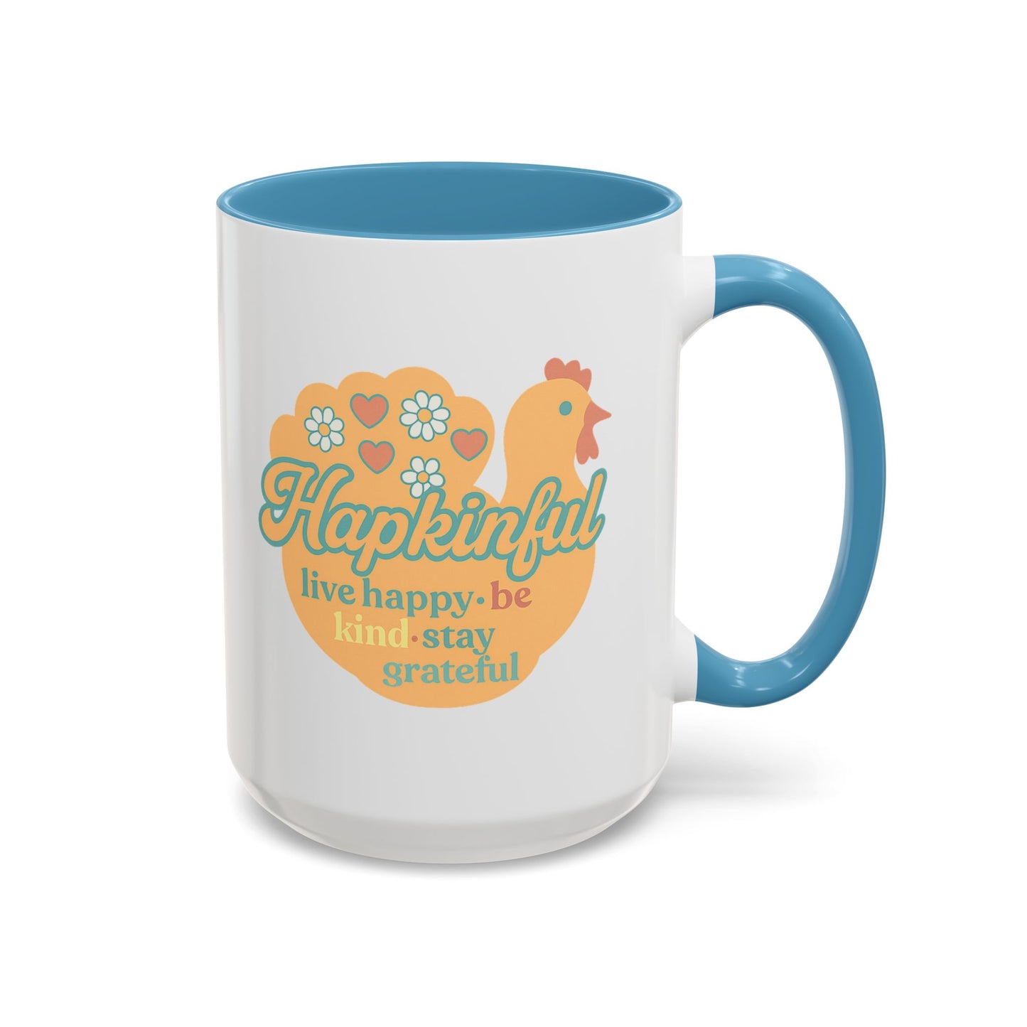 Happy Turkey Mug - Hapkinful Live Happy, Be Kind, Stay Grateful