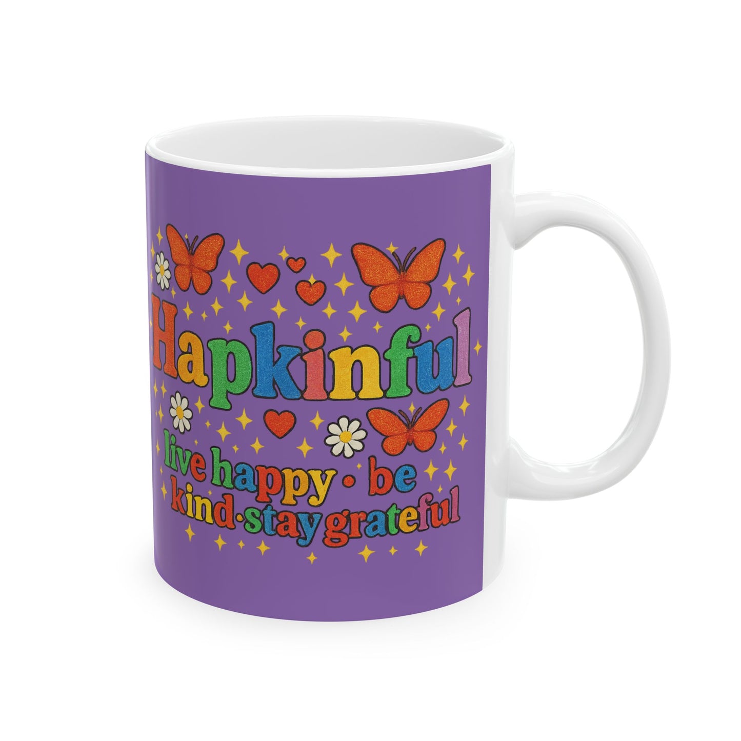 Happy Groovy Butterfly Purple Mug - Hapkinful - Live Happy. Be Kind. Stay Grateful 11oz