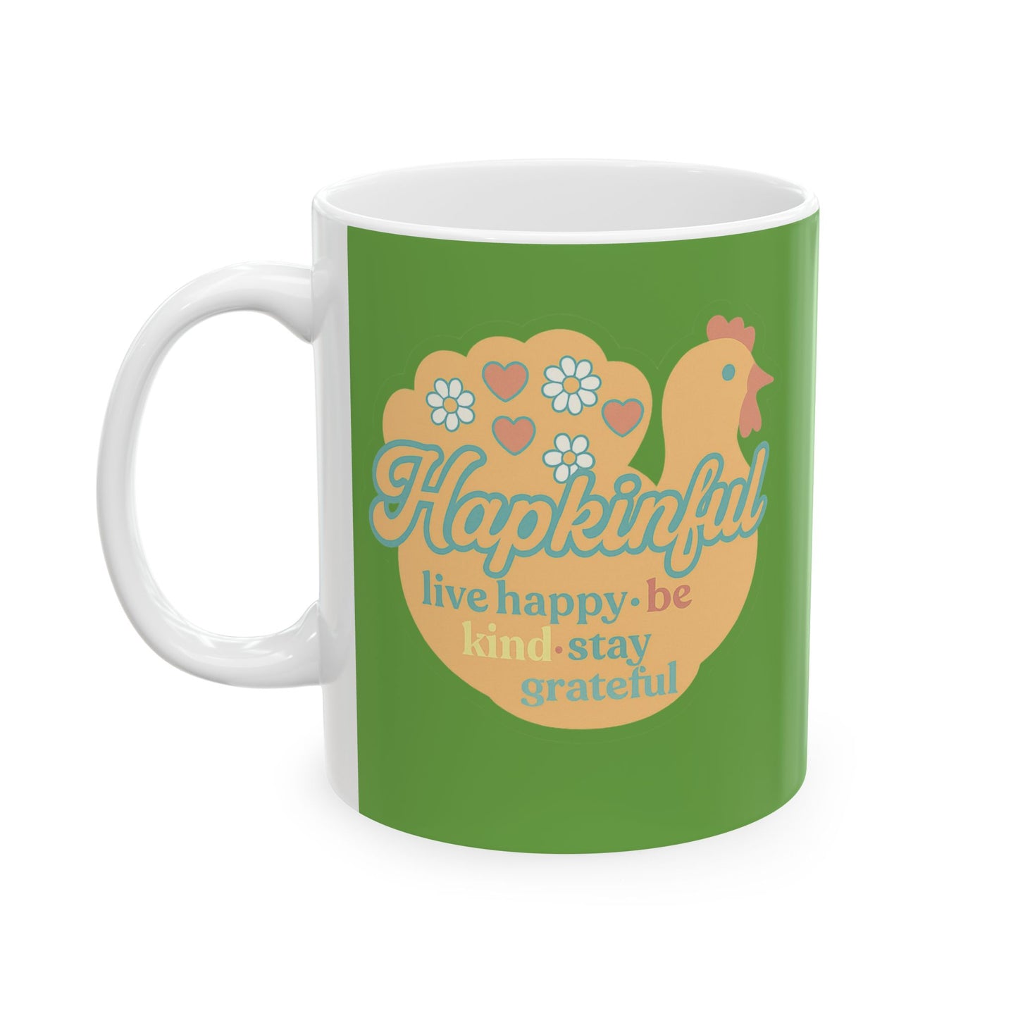 Happy Turkey Mug Hapkinful Live Happy . Be Kind . Stay Kind 11 oz