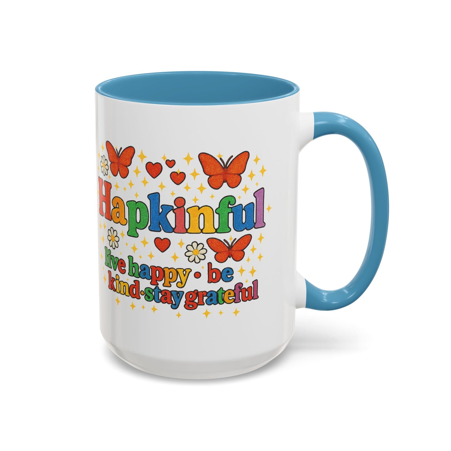 Happy Groovy Butterfly Mug - Hapkinful - Live Happy Be Kind Stay Grateful 11 oz 15 oz