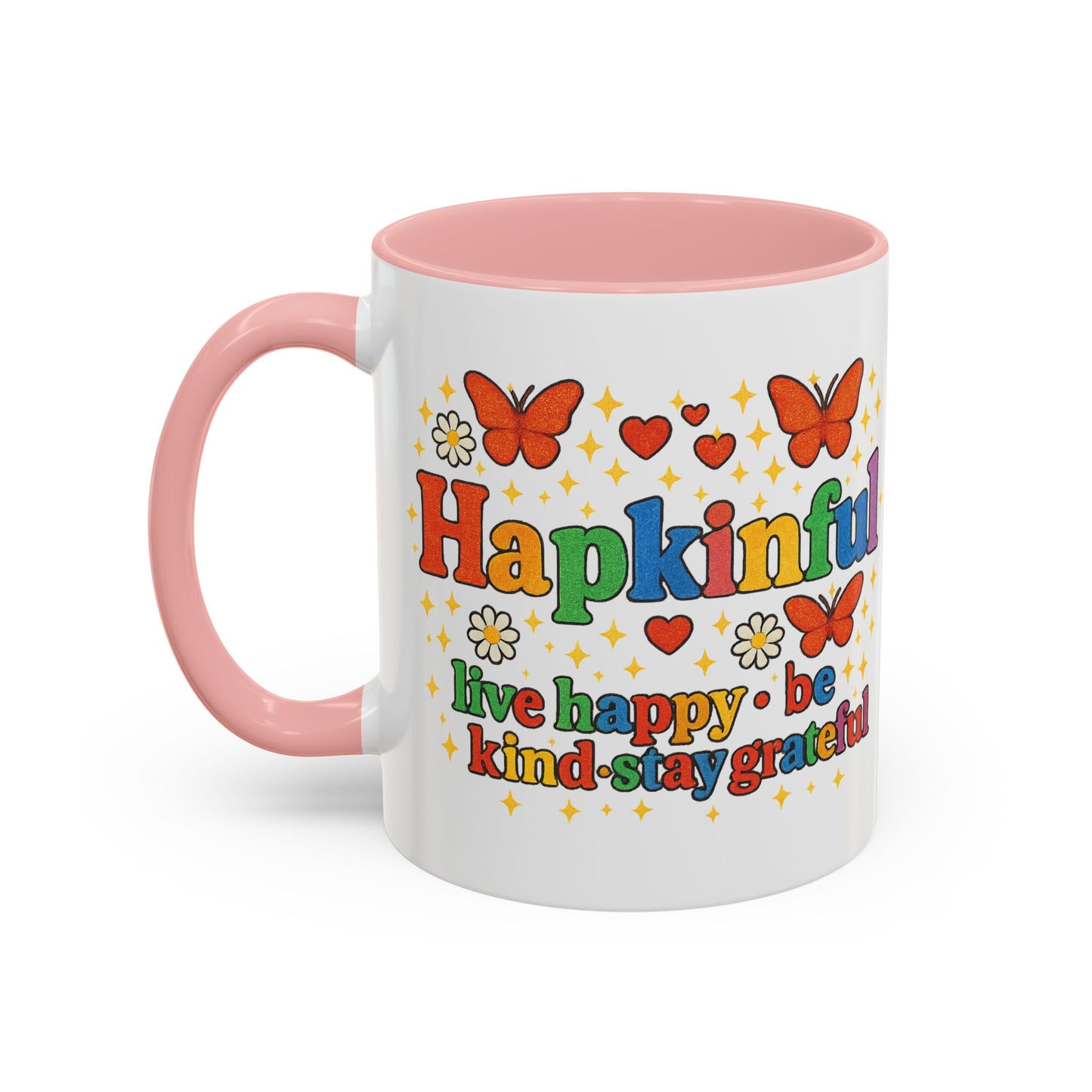 Happy Groovy Butterfly Mug - Hapkinful - Live Happy Be Kind Stay Grateful 11 oz 15 oz