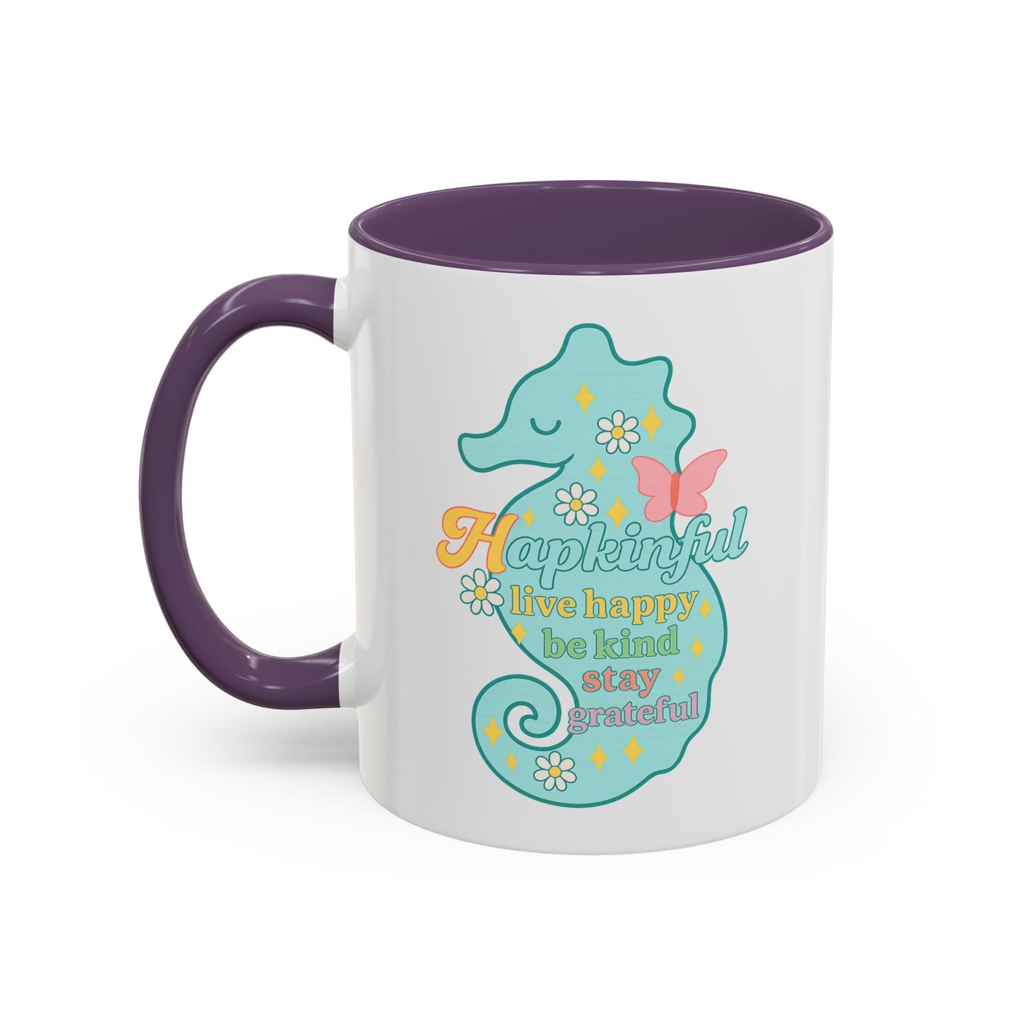 Happy Seahorse Mug Hapkinful Live Happy. Be Kind. Stay Grateful