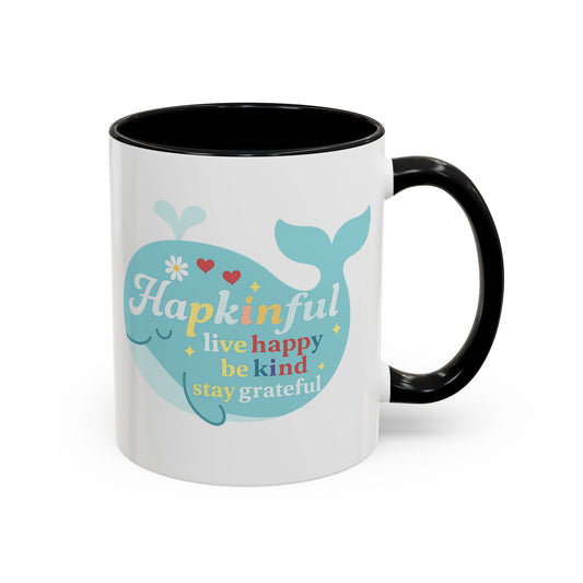 Happy Whale Mug - "Hapkinful: Live Happy, Be Kind, Stay Grateful"