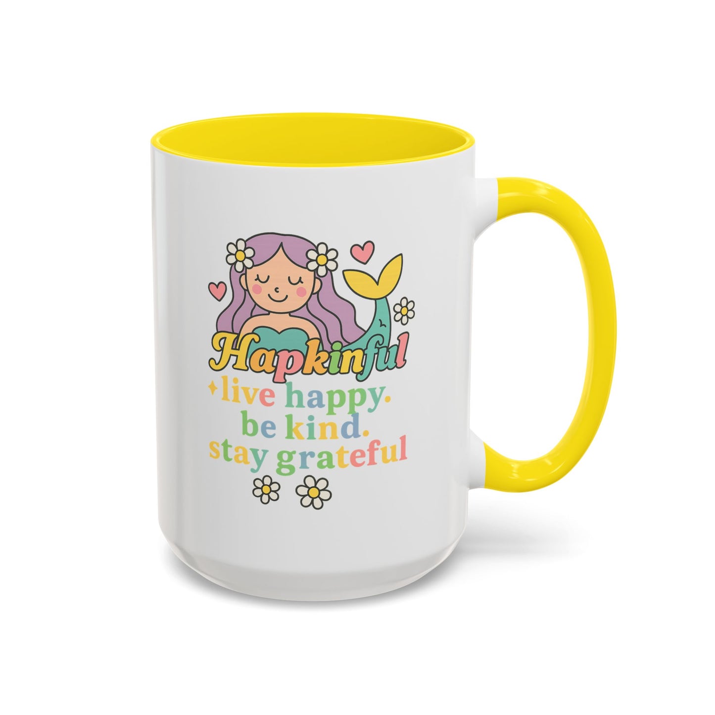 Happy Mermaid Mug - 11 & 15oz - Hapkinful Live Happy, Be Kind, Stay Grateful