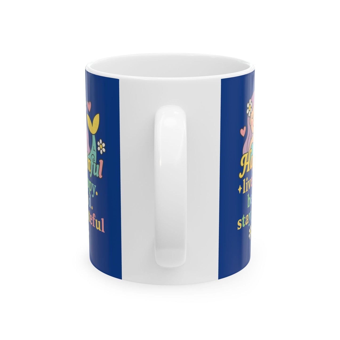 Happy Mermaid Mug - Hapkinful Live Happy. Be Kind. Stay Grateful. 11 oz