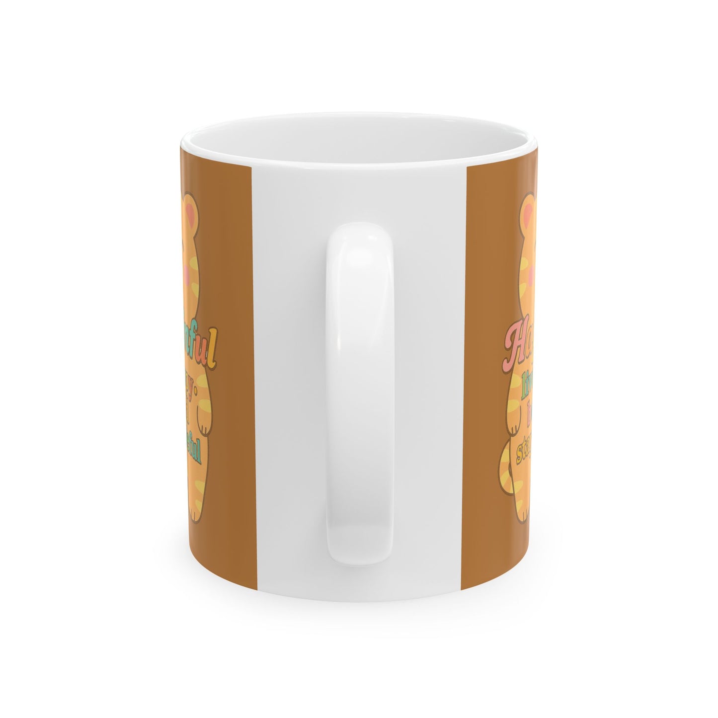 Happy Tiger Mug Hapkinful Live Happy . Be Kind . Stay Grateful