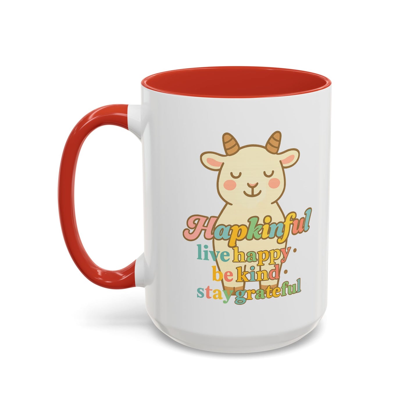 Happy Goat Mug - Hapkinful Live Happy. Be Kind. Stay Grateful