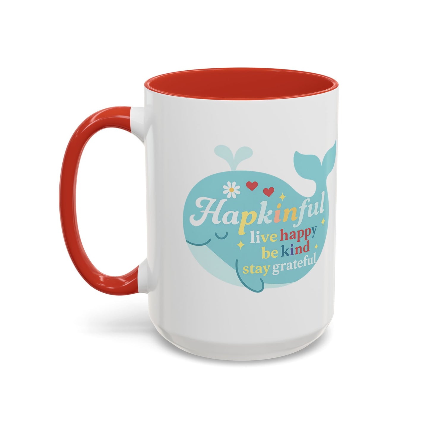 Happy Whale Mug - "Hapkinful: Live Happy, Be Kind, Stay Grateful"
