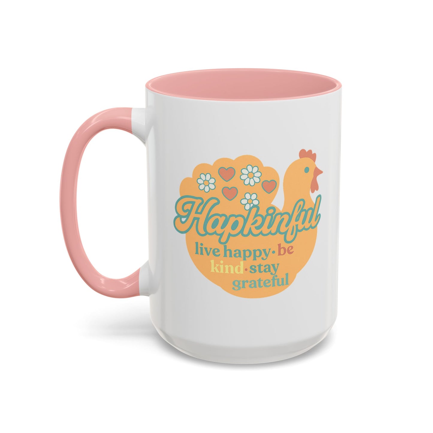 Happy Turkey Mug - Hapkinful Live Happy, Be Kind, Stay Grateful