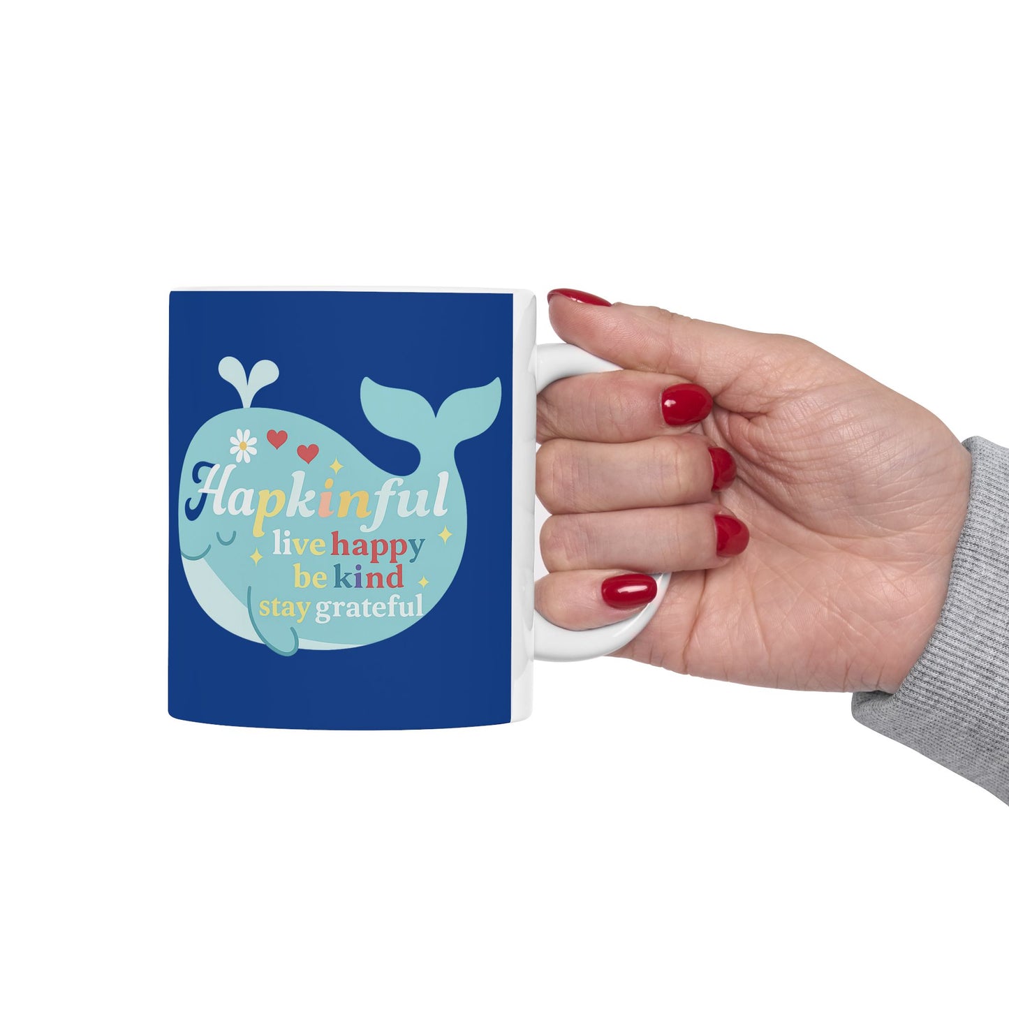Happy Whale Mug - Live Happy. Be Kind. Stay Grateful. Inspirational 11oz.