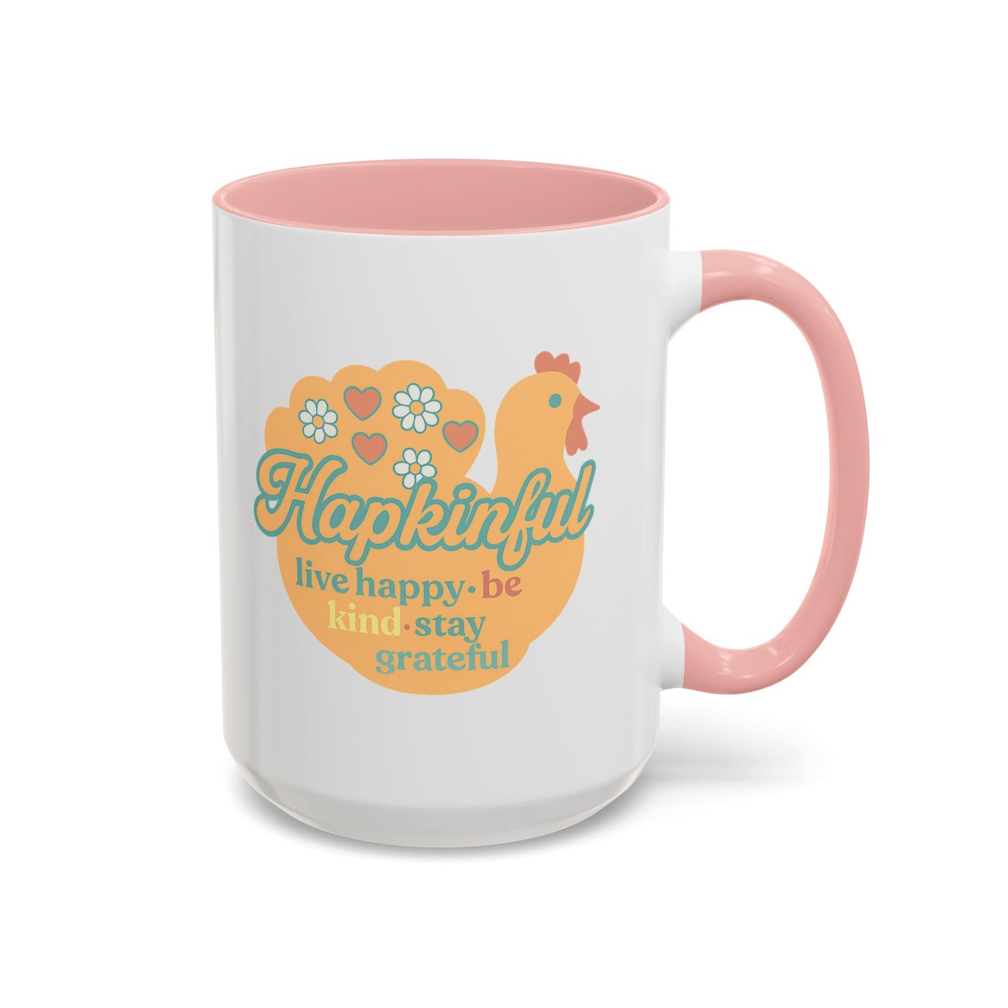 Happy Turkey Mug - Hapkinful Live Happy, Be Kind, Stay Grateful