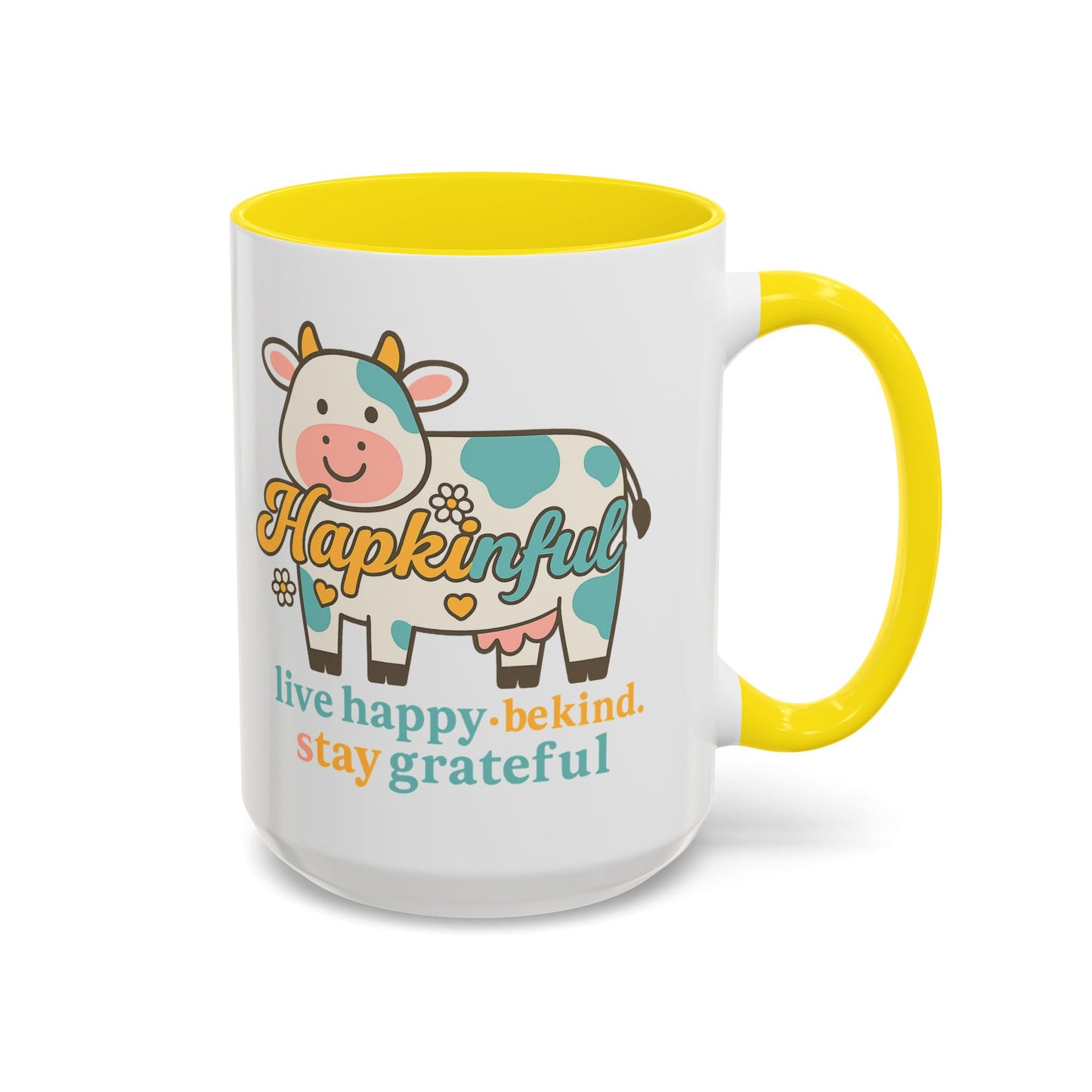 Happy Cow Mug - Hapkinful - Live Happy, Be Kind, Stay Grateful (11 & 15oz)