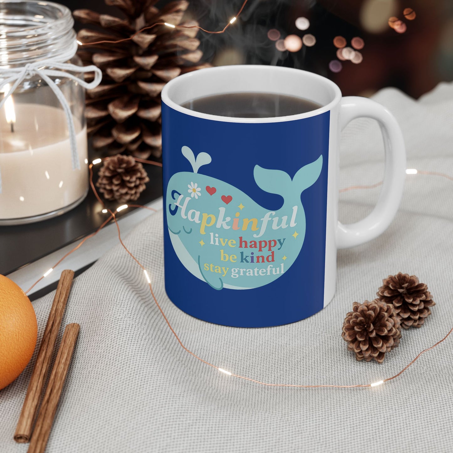 Happy Whale Mug - Live Happy. Be Kind. Stay Grateful. Inspirational 11oz.