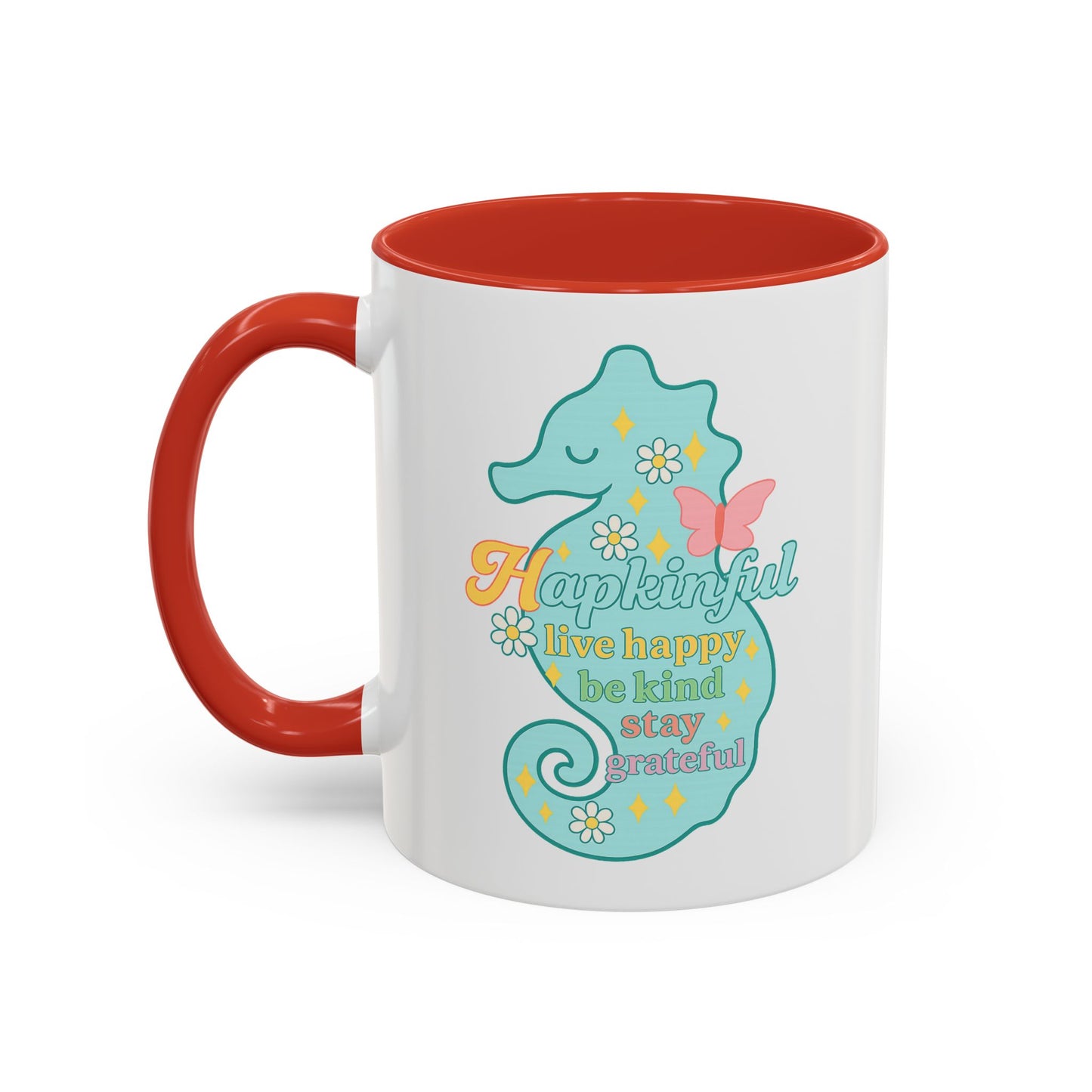 Happy Seahorse Mug Hapkinful Live Happy. Be Kind. Stay Grateful