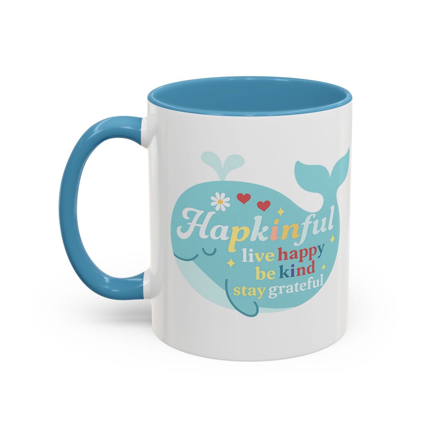 Happy Whale Mug - "Hapkinful: Live Happy, Be Kind, Stay Grateful"