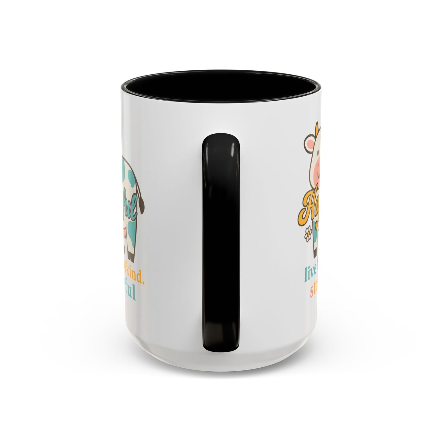 Happy Cow Mug - Hapkinful - Live Happy, Be Kind, Stay Grateful (11 & 15oz)