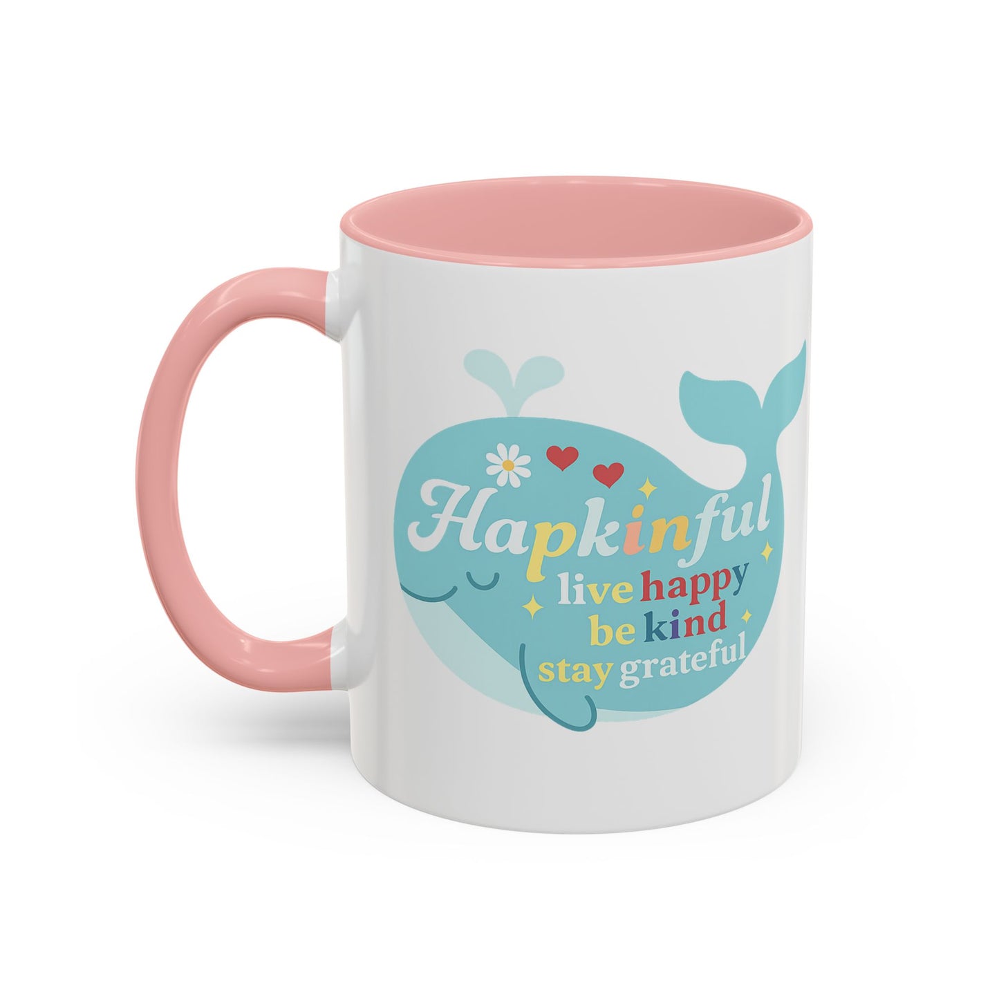 Happy Whale Mug - "Hapkinful: Live Happy, Be Kind, Stay Grateful"