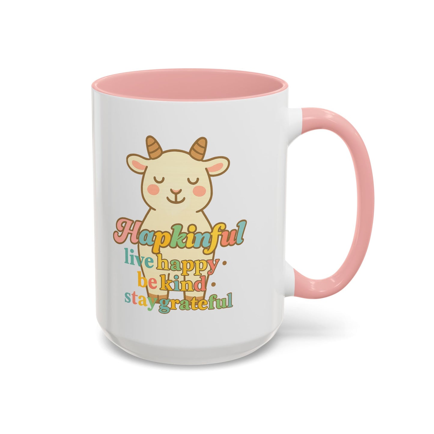 Happy Goat Mug - Hapkinful Live Happy. Be Kind. Stay Grateful