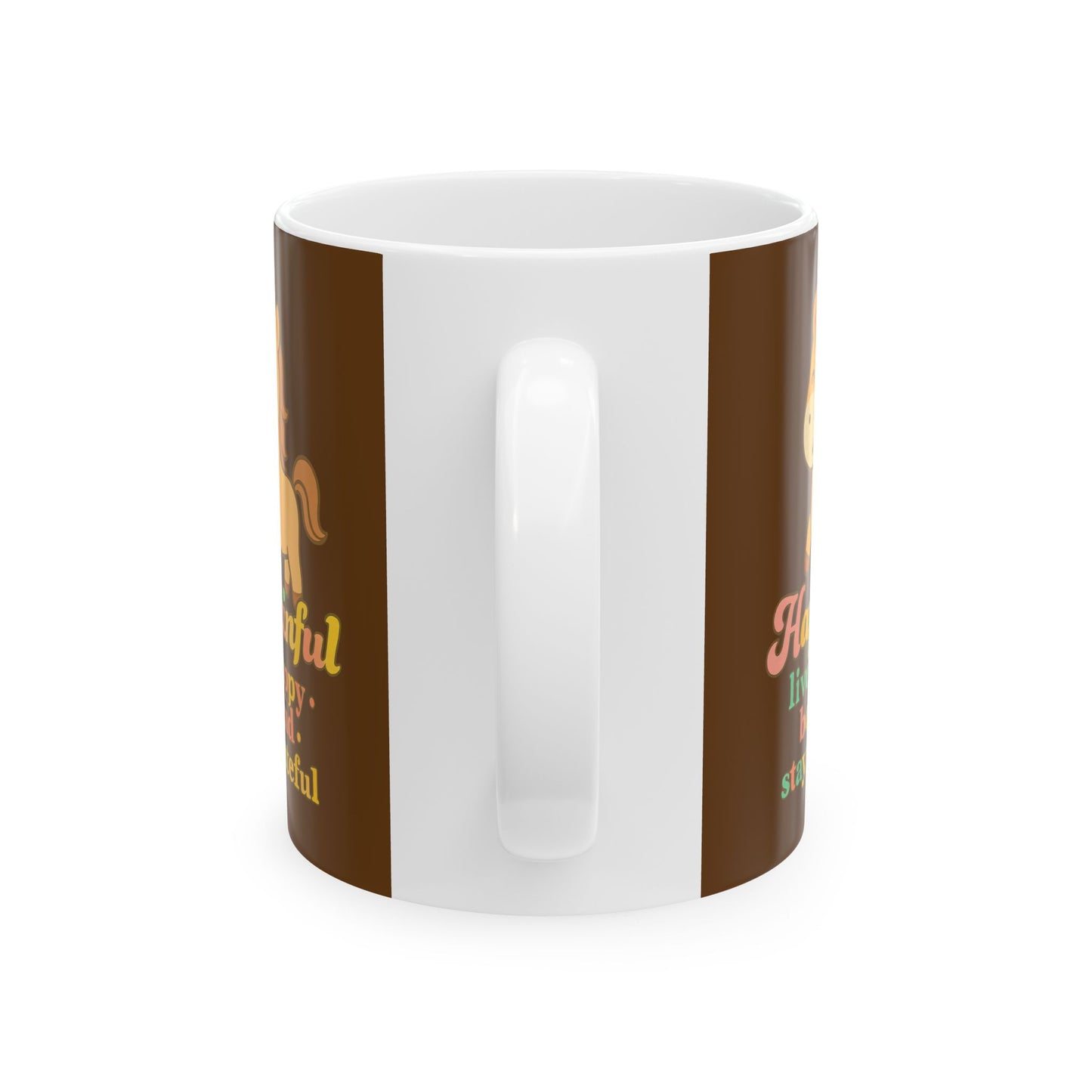 Happy Horse Mug. Hapkinful Live Happy. Be Kind. Stay Grateful 11oz