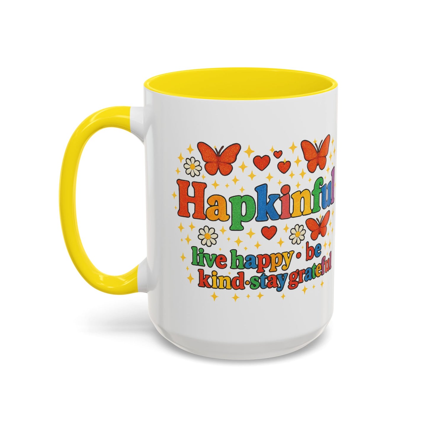 Happy Groovy Butterfly Mug - Hapkinful  - Live Happy Be Kind Stay Grateful 11 oz 15 oz
