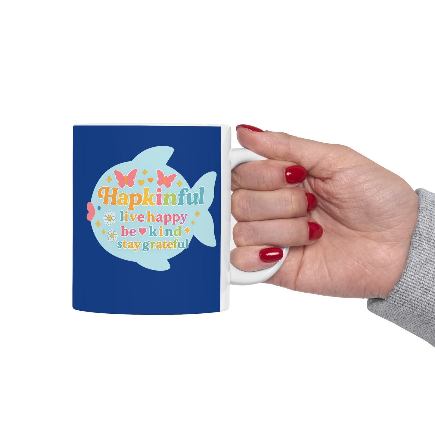 Happy Fish Mug. Live Happy. Be Kind. Stay Grateful