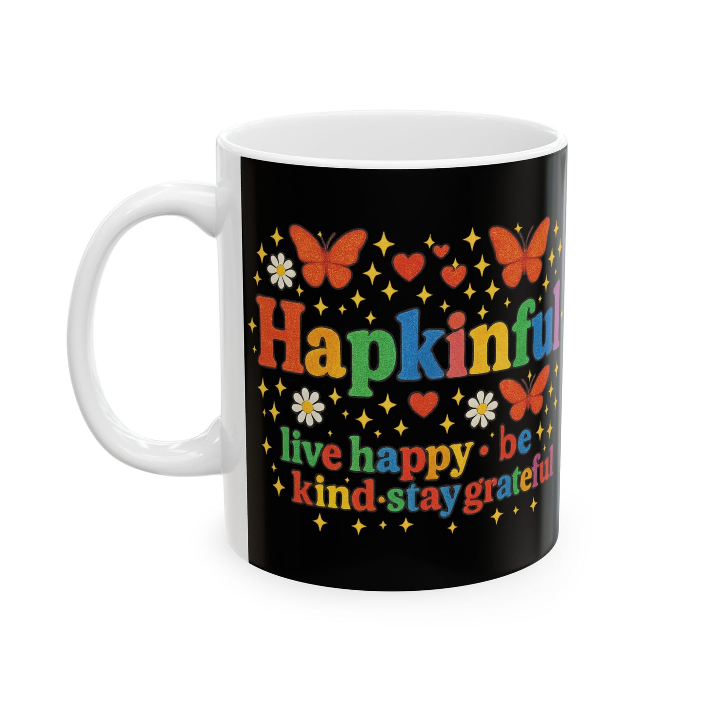 Happy Groovy Butterfly Black Mug - Hapkinful - Live Happy. Be Kind. Stay Grateful