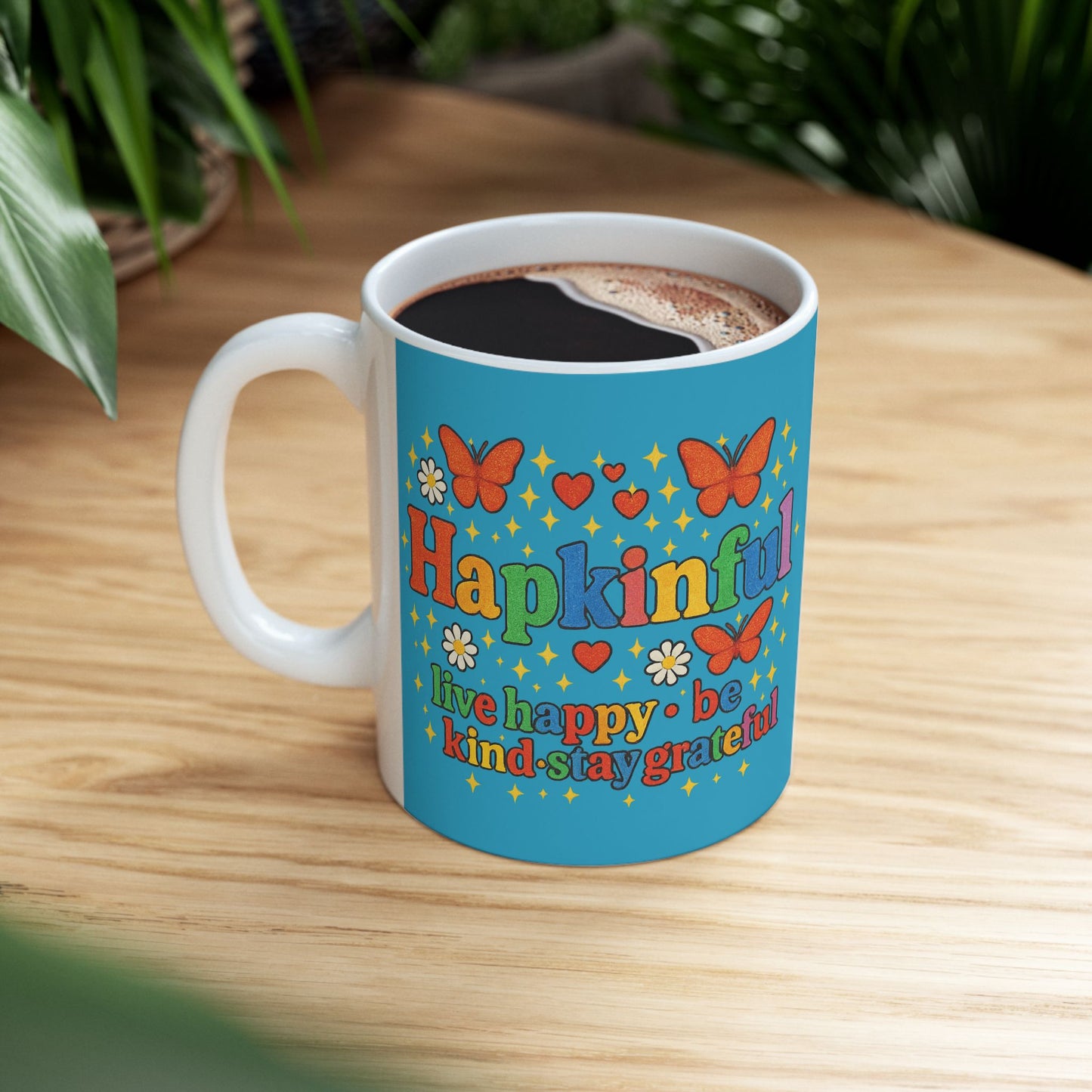 Happy Groovy Butterfly Turqoise Mug - Hapkinful - Live Happy. Be Kind. Stay Grateful 11 oz