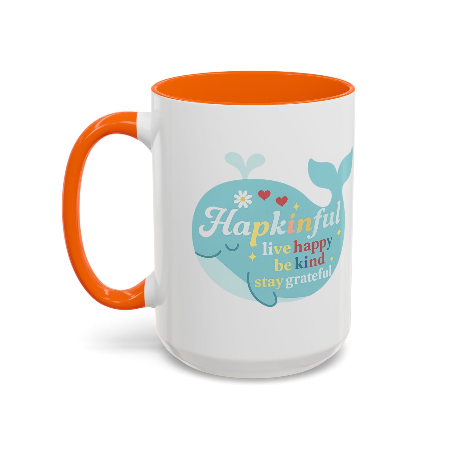 Happy Whale Mug - "Hapkinful: Live Happy, Be Kind, Stay Grateful"