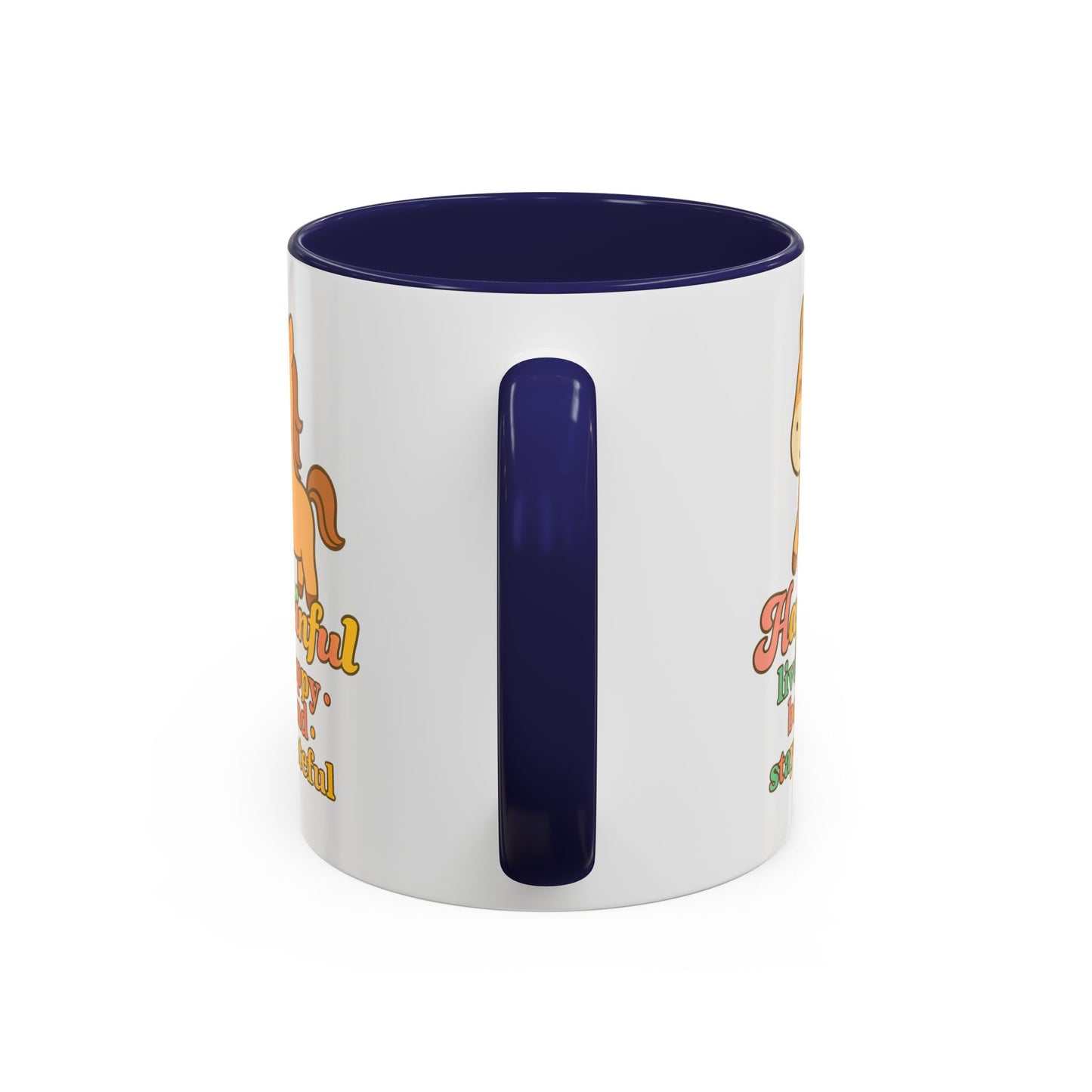 Happy Horse Mug - Live Happy, Be Kind, Stay Grateful 11 oz. 15 oz