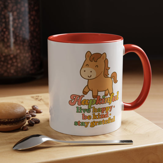 Happy Horse Mug - Live Happy, Be Kind, Stay Grateful 11 oz. 15 oz