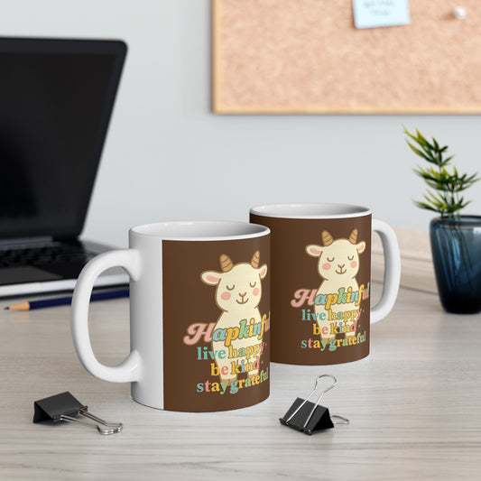 Happy Goat Mug - Hapkinful Live Happy. Be Kind. Stay Grateful. 11oz
